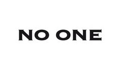 NO ONE